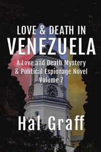 bokomslag Love and Death in Venezuela