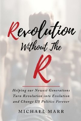 Revolution Without the R 1