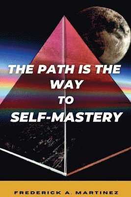 bokomslag Path Is The Way To Self-Mastery