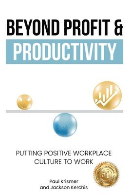 Jackson Kerchis, Paul Krismer - Beyond Profit & Productivity, Häftad