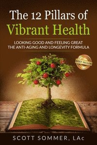 bokomslag 12 Pillars of Vibrant Health