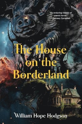 William Hope Hodgson - House on the Borderland (Warbler Classics Annotated Edition), Häftad. Tillgänglighet: Lägg i varukorg