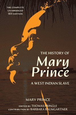 Mary Prince - History of Mary Prince (Warbler Classics Annotated Edition), Häftad