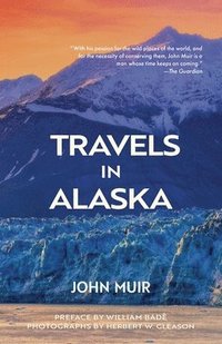 bokomslag Travels in Alaska (Warbler Classics Annotated Edition)