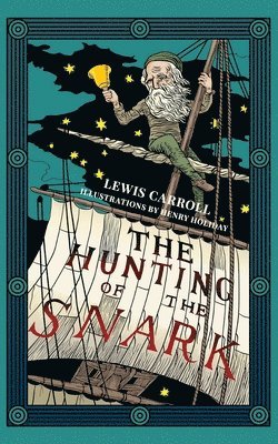 Hunting of the Snark (Warbler Classics Illustrated Edition)