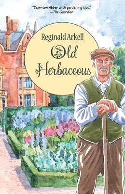 bokomslag Old Herbaceous (Warbler Classics Illustrated Edition)