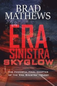 bokomslag Era Sinistra-Skyglow