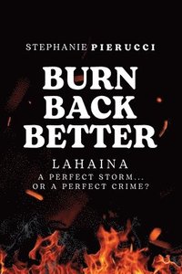 bokomslag Burn Back Better - Lahaina