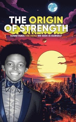 Eric Anthony Johnson, Jonathan Grant - Origin of Strength, Inbunden