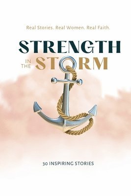 Strength in the Storm 1