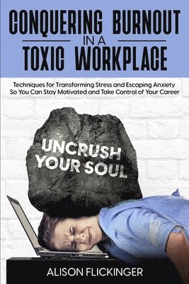 bokomslag Conquering Burnout in a Toxic Workplace