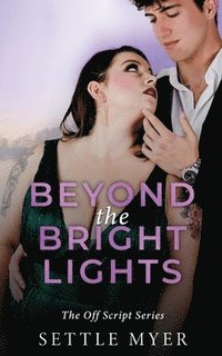 bokomslag Beyond the Bright Lights
