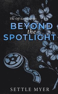 bokomslag Beyond the Spotlight Discreet Version