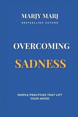 Overcoming Sadness