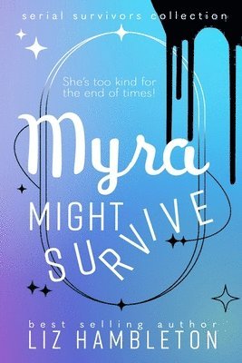 Myra Might Survive