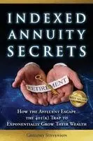 Gregory J Stevenson - Indexed Annuity Secrets, Häftad. Tillgänglighet: Lägg i varukorg