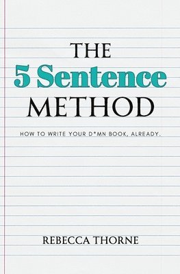 Rebecca Thorne - 5 Sentence Method, Häftad
