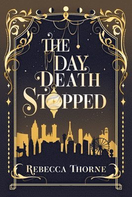 Rebecca Thorne - Day Death Stopped, Häftad