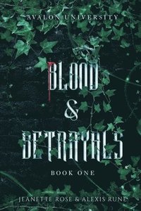 bokomslag Blood & Betrayals