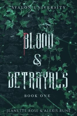 Blood & Betrayals 1