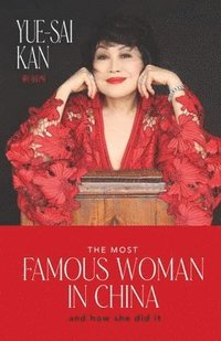 bokomslag The Most Famous Woman in China