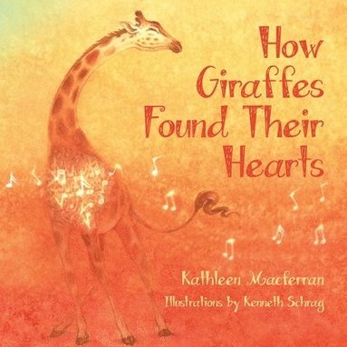 bokomslag How Giraffes Found Their Hearts