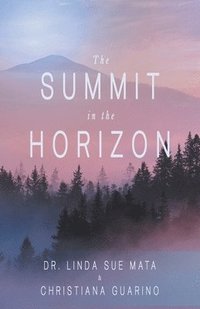 bokomslag The Summit in the Horizon