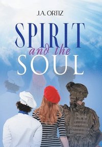 bokomslag Spirit and the Soul