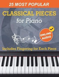 bokomslag 25 Most Popular Classical Pieces for Piano