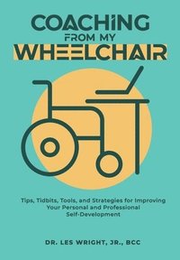 bokomslag Coaching From My Wheelchair
