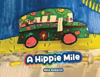 bokomslag Hippie Mile