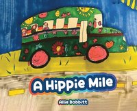 bokomslag A Hippie Mile