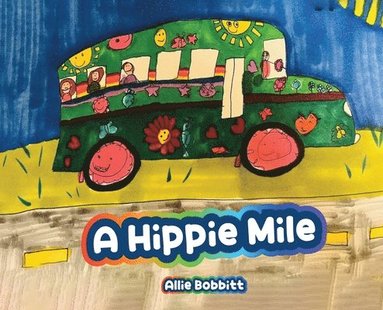 bokomslag A Hippie Mile