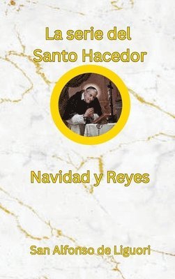 La serie del Santo Hacedor 1