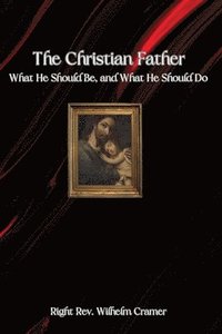 bokomslag The Christian Father