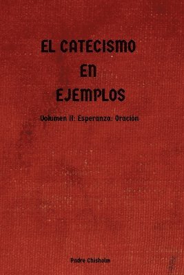 Padre Chisholm - Catecismo En Ejemplos, Häftad. Tillgänglighet: Lägg i varukorg