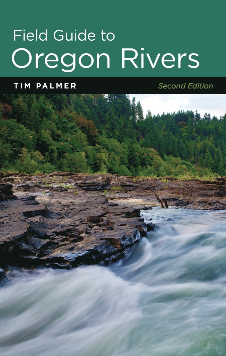 Tim Palmer - Field Guide to Oregon Rivers, Häftad