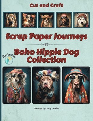 bokomslag Scrap Paper Journeys - Boho Hippie Dog Collection