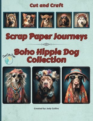 Scrap Paper Journeys - Boho Hippie Dog Collection