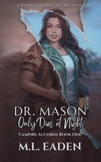 bokomslag Dr. Mason Only Dies At Night