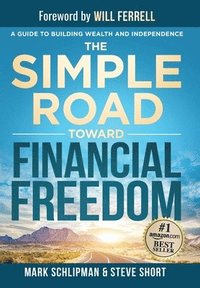 bokomslag The Simple Road Toward Financial Freedom