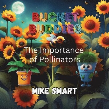Mike Smart, Rionna Morgan - Bucket Buddies, Häftad