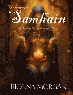 Rionna Morgan - Celebrating Samhain, Häftad