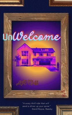 Unwelcome 1