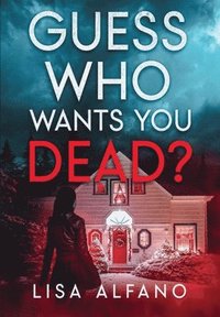 bokomslag Guess Who Wants You Dead?