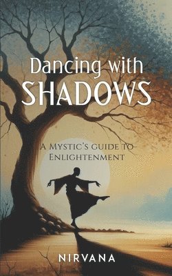 bokomslag Dancing with Shadows