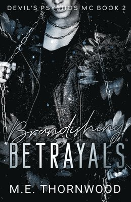 bokomslag Brandishing Betrayals