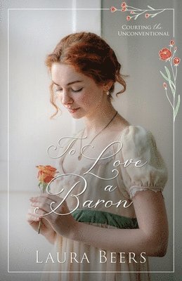 Laura Beers - To Love a Baron, Häftad