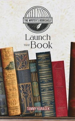 Karasek, T: Launch That Book, Häftad