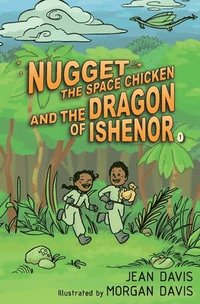 bokomslag Nugget the Space Chicken and the Dragon of Ishenor